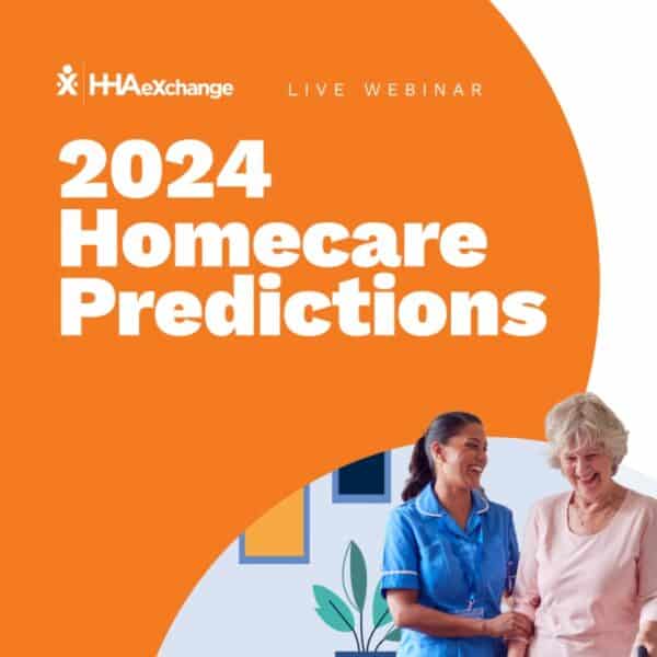 Resources HHAeXchange   Webinar 2024 Homecare Predictions 600x600 